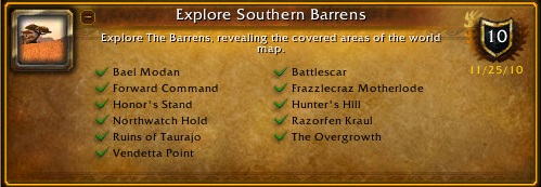 Bael Modan, Forward Command,
        Honor's Stand, Northwatch Hold, Ruins of Taurajo, Vendetta Point, Battlescar,
        Frazzlecraz Motherlode, Hunter's Hill, Razorfen Kraul, The Overgrowth