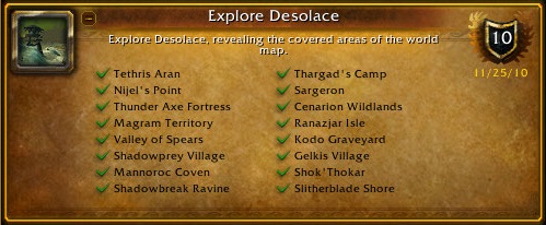 Tethris Aran, Nijel's Point,
            Thunder Axe Fortress, Magram Territory, Valley of Spears, 
            Shadowprey Village, Mannoroc Coven, Shadowbreak Ravine, Thargad's Camp, 
             Sargeron, Cenarion Wildlands, Ranazjar Isle, Kodo Graveyard, 
             Gelkis Village, Shok'Thokan, Slitherblade Shore